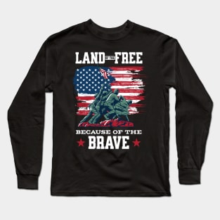 Land Of The Free Because Of The Brave Long Sleeve T-Shirt